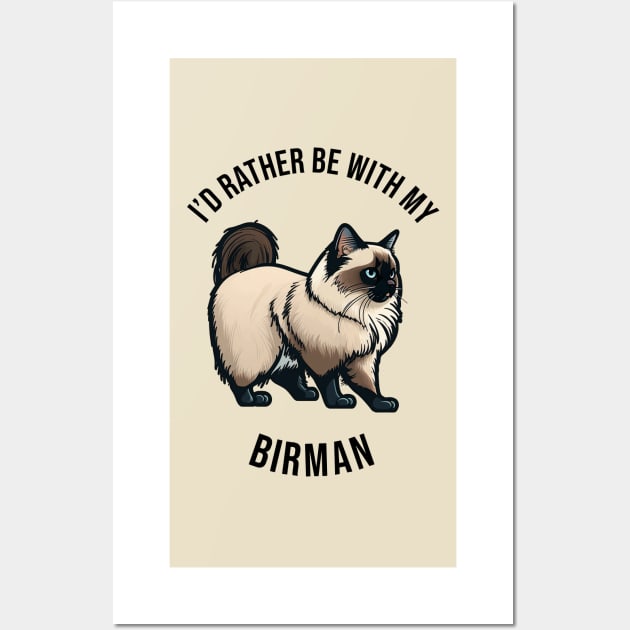 I'd rather be with my Birman Wall Art by pxdg